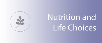 Nutrition and Life Choices
